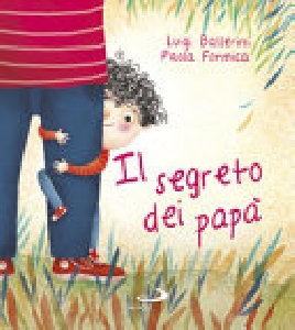 IL SEGRETO DEI PAPÀ