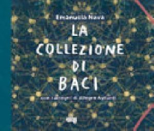 LA COLLEZIONE DI BACI