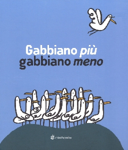 GABBIANO PIÙ GABBIANO MENO